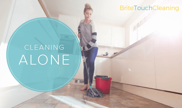 Cleaning Alone
